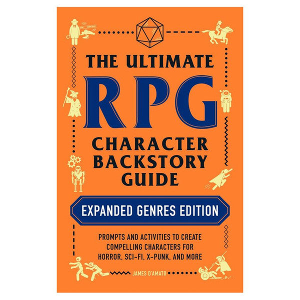 Adams Media Corporation Ultimate Rpg Character Backstory Guide: Expanded Genres 