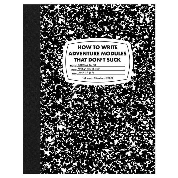 Goodman Games Suck How to Write Adventure Modules That Don't Main image