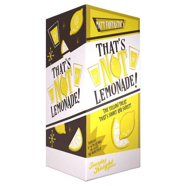 Tuesday Knight Games, LLC Tuesday Knight Games That's Not Lemonade Press Your Lu
